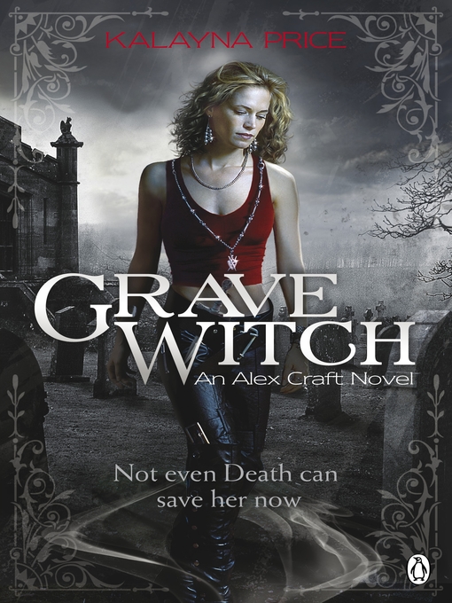 Title details for Grave Witch by Kalayna Price - Available